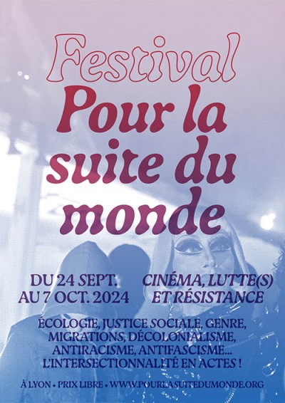 FESTIVAL de cinéma "Pour la suite du monde" [Lyon]